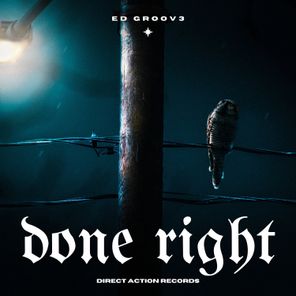 ED GROOV3 – Done Right