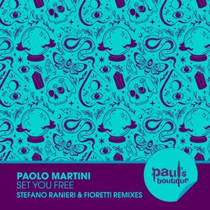 Paolo Martini, Fioretti – Set You Free