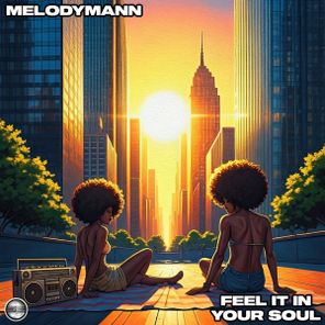 Melodymann – Feel It In Your Soul