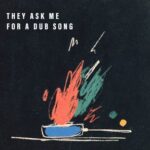 Pedro Bertho – They Ask Me For A Dub Song