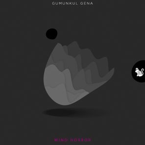Gumunkul Gena – Mind Horror
