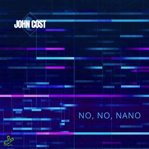 John Cost – No No Nano
