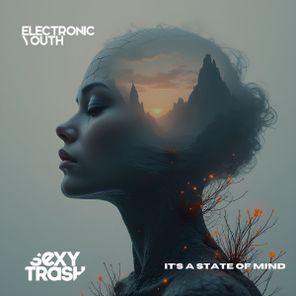 Electronic Youth – It’s A State of Mind