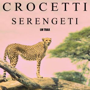 Crocetti – Serengeti