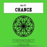 Ma.ST. – Chance