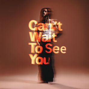 Dwson, Unwnd – Cant Wait To See You