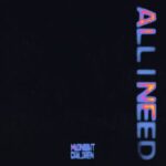 Aidin Caye – All I Need