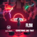 FL!M – Something Like That