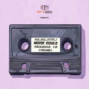 Noise Souls – Sequence V8 (Rehab)