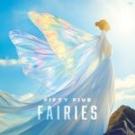 Fifty Five – Fairies