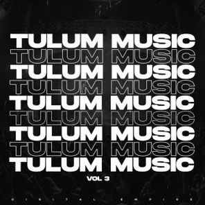 Cupertino, KTTK – Tulum Music 2025, Vol. 3