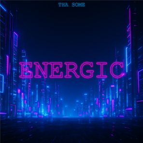 Tha Some – Energic