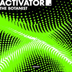 The Botanist – Activator EP
