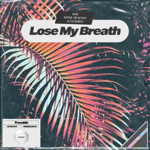 BAF, Manu Di Noto – Lose My Breath
