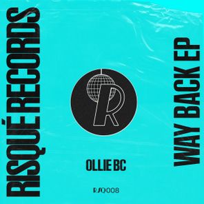 Ollie BC – Way Back EP