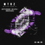 MTRZ – MK Ultra Theory EP
