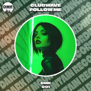 Clubwave – Follow Me