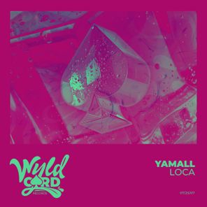 Yamall – Loca