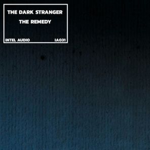 The Dark Stranger – The Remedy