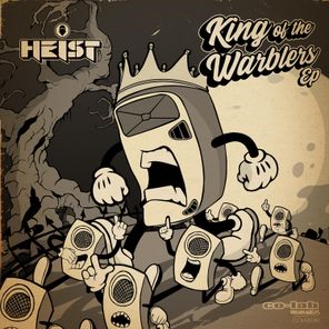 Heist – King of the Warblers EP