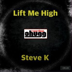 Steve K – Lift Me High