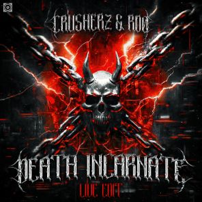 RDØ, Crusherz – Death Incarnate