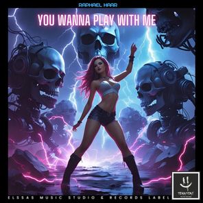 raphael haar – You Wanna Play with Me
