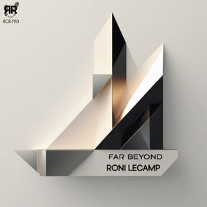 RONI LECAMP – Far Beyond