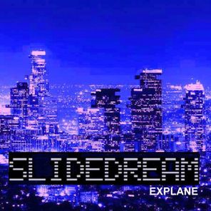 Slidedream – Explane