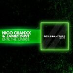 Nico Cranxx, James Dust – Until The Sunrise