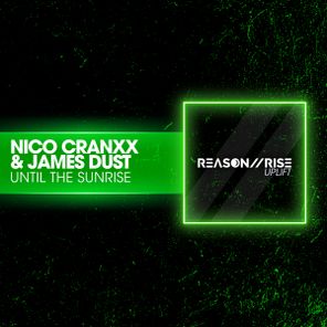 Nico Cranxx, James Dust – Until The Sunrise