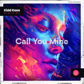 Kidd Kaos – Call You Mine