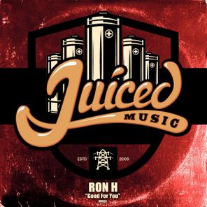 Ron H – Good For You