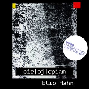 Etro Hahn – Oir | Oj | Opiam