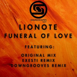 Downgrooves, Lionote – Funeral of Love