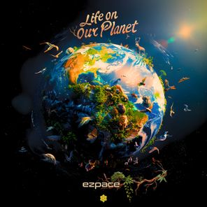 Ezpace – Life On Our Planet
