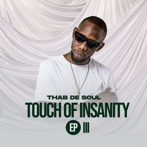 Thab De Soul, Lezza – Touch Of Insanity III