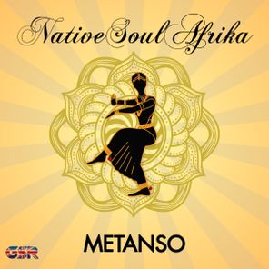 NativeSoulAfrika – Metanso