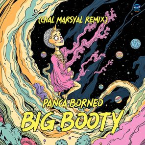 Panca Borneo, Chal Marsyal – Big Booty (Chal Marsyal Remix)