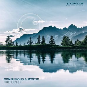 Confusious, Mystic – Fireflies EP