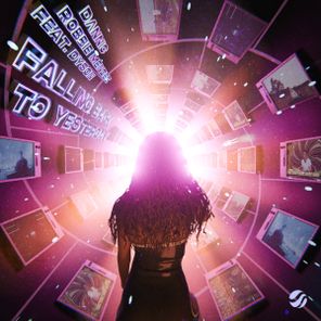Dannic, Dyson – Falling Back To Yesterday
