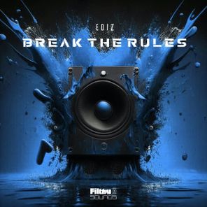 Ediz – Break The Rules