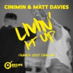 Cinimin, Matt Davies – Livin’ It Up (Cinimin’s 2025 Rave Mix)