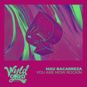 Mau Bacarreza – You Are Now Rockin