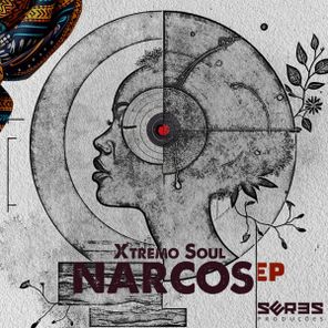 Xtremo Soul – Narcos EP