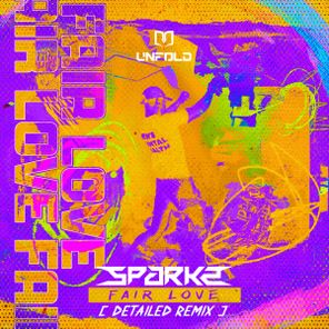Detailed, Sparkz – Fair Love (Detailed Remix)