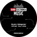 Sven Wegner – What You Like