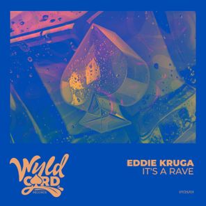 Eddie Kruga – It’s a Rave