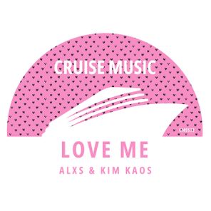 Kim Kaos, ALXS – Love Me