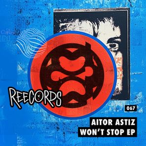 Aitor Astiz – Won’t Stop EP